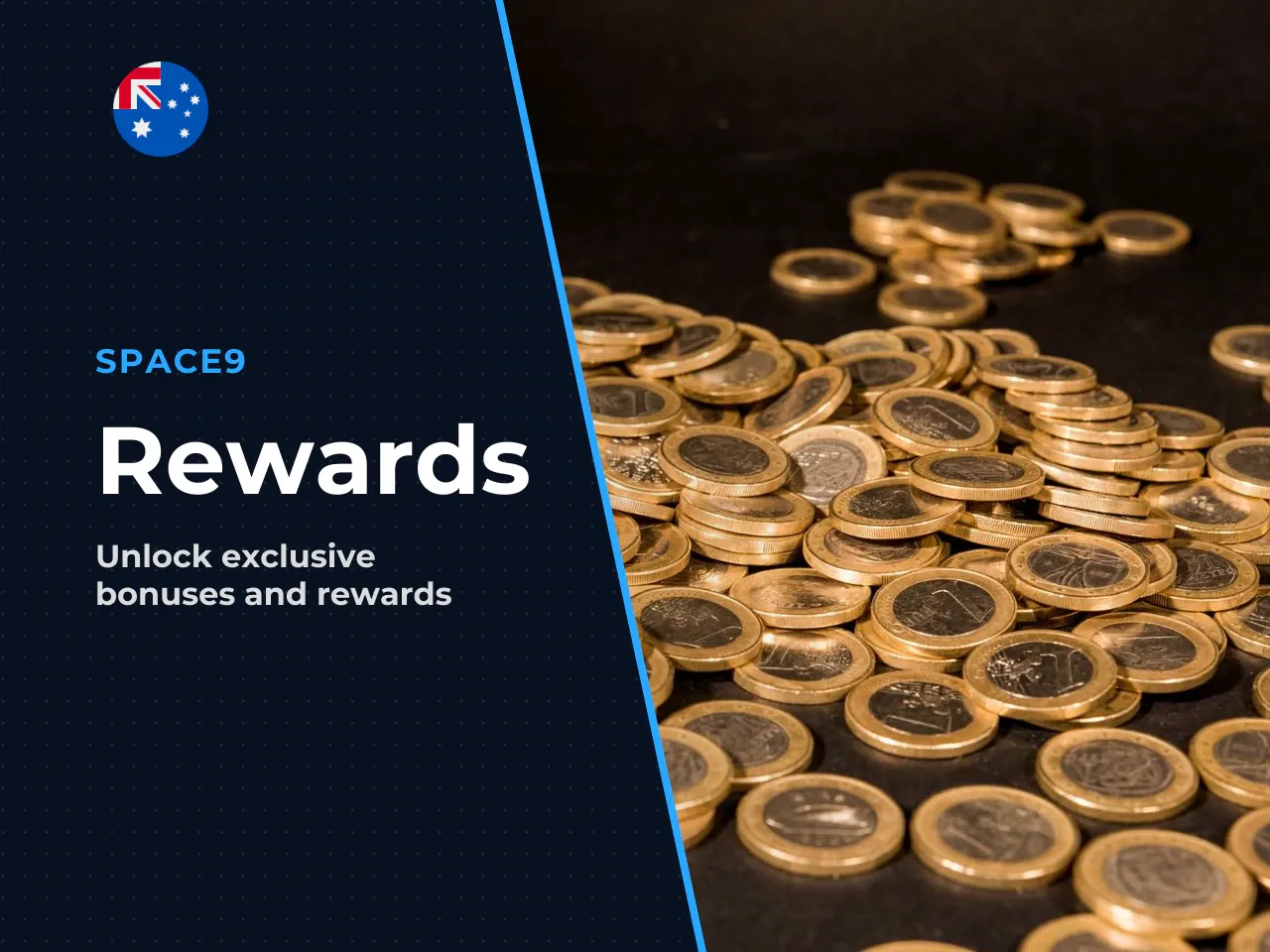 Bonuses, promotions and Space9 loyalty rewards