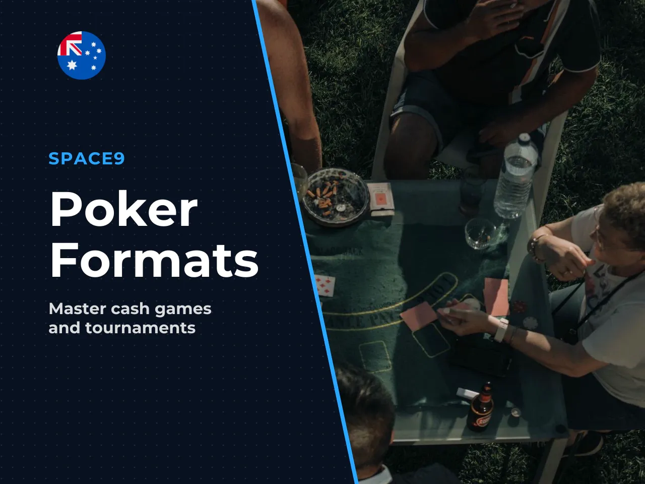 Cash games and poker tournaments. Every